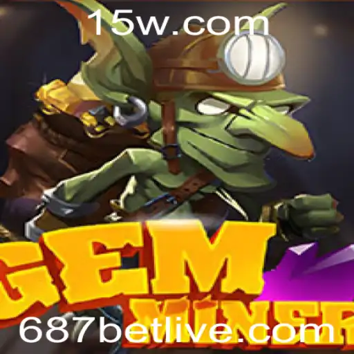 Descubra o Fascinante Mundo do Jogo GemMiner e a Emoção da Aposta '687 Bet'
