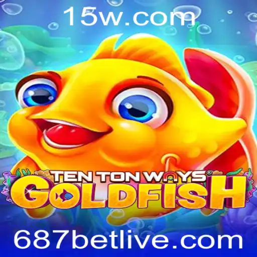 Explorando o Fascinante Mundo de TenTonWaysGoldfish e a Estratégia de Aposta 687 Bet